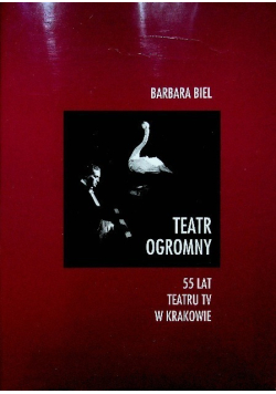 Teatr ogromny 55 lat teatru TV w Krakowie