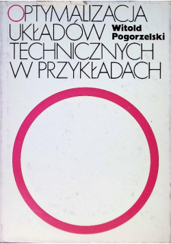Optymalizacja układów technicznych w przykładach