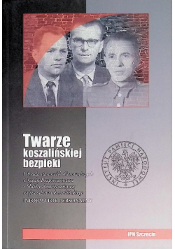 Twarze koszalińskiej bezpieki