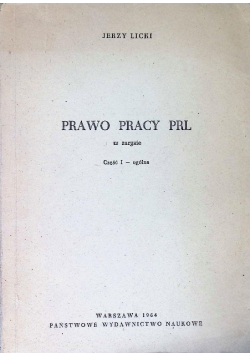 Prawo pracy PRL w zarysie Część 1