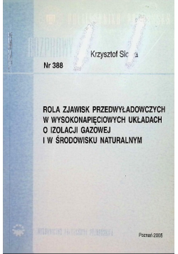 Rola zjawisk przedwyładowczych w wysokonapięciowych układach o izolacji gazowej i w środowisku naturalnym