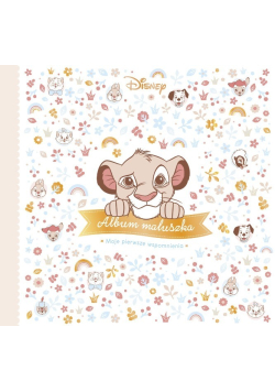 Album maluszka. Moje pierwsze wspomnienia. Disney