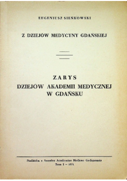 Zarys dziejów akademii medycznej w Gdańsku