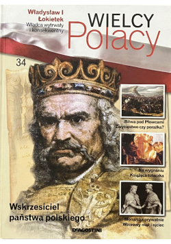 Wielcy Polacy Tom 34 Władysław I Łokietek