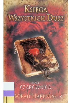 Księga Wszystkich Dusz Tom 1 Czarownica