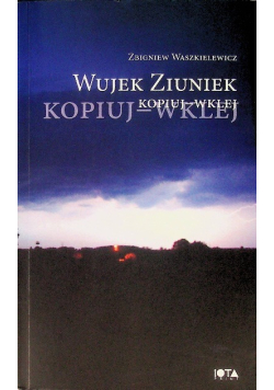 Wujek Ziuniek Kopiuj - Wklej