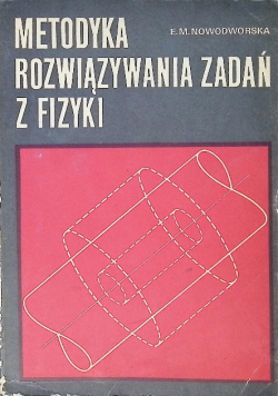 Metodyka rozwiązywania zadań z fizyki