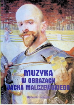 Muzyka w obrazach Jacka Malczewskiego