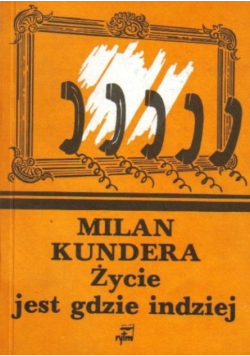 Życie jest gdzie indziej