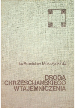 Droga chrześcijańskiego wtajemniczenia