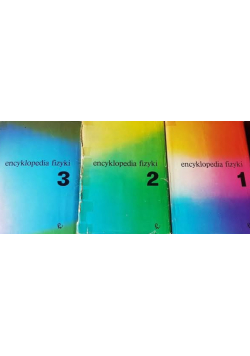 Encyklopedia fizyki Tom I do III