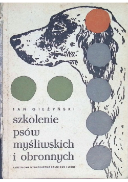 Szkolenie psów myśliwskich i obronnych