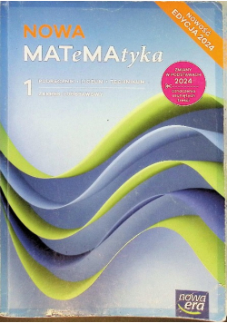 Nowa matematyka podręcznik Klasa 1 liceum i technikum zakres podstawowy