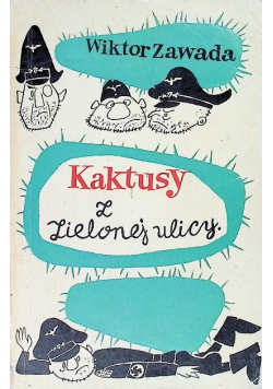 Kaktusy z zielonej ulicy