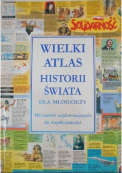 Wielki atlas historii świata dla młodzieży