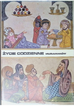 Życie codzienne muzułmanów w średniowieczu