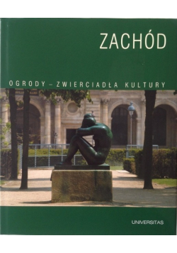 Zachód Ogrody zwierciadła kultury