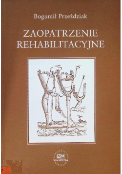 Zaopatrzenie rehabilitacyjne