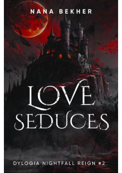 Nightfall Reign Tom 2 Love seduces