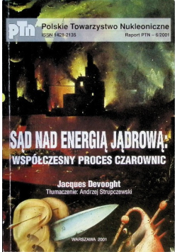 Sąd nad energią jądrową Współczesny proces czarownic Nr 6 / 01