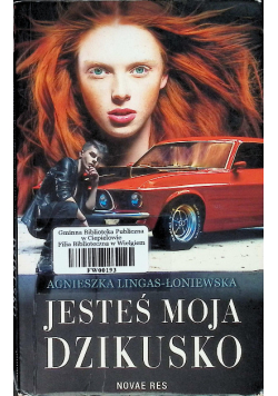 Jesteś moja  dzikusko