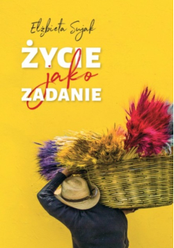 Życie jako zadanie