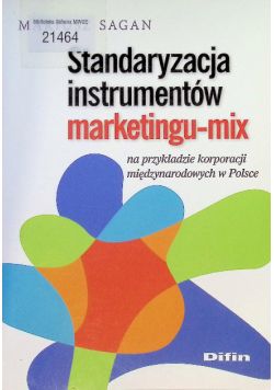 Standaryzacja instrumentów marketingu mix na przykładzie korporacji międzynarodowych w Polsce