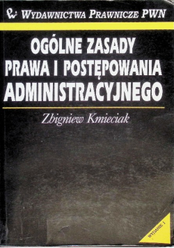 Ogólne zasady prawa i postepowania administracyjnego