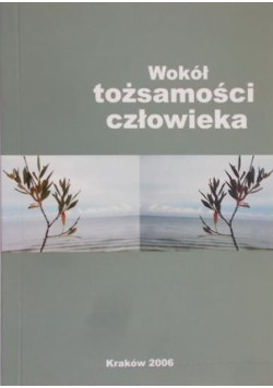 Wokół tożsamości człowieka
