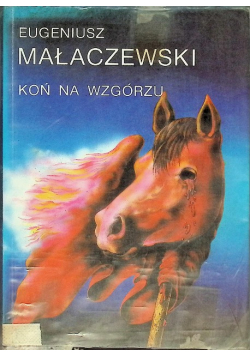 Koń na wzgórzu