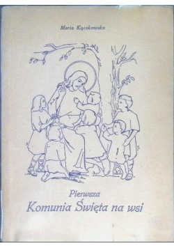 Pierwsza komunia święta na wsi
