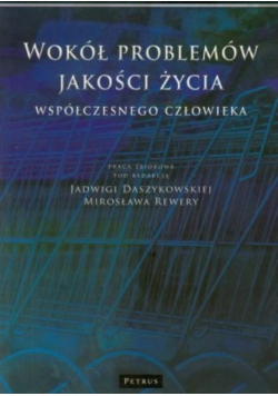 Wokół problemów jakości życia współczesnego człowieka