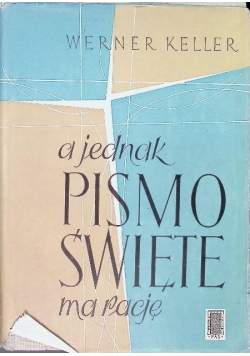 A jednak Pismo Święte ma rację