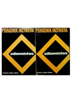 Poradnik inżyniera Odlewnictwo Tom 1
