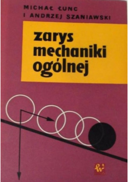 Zarys mechaniki ogólnej