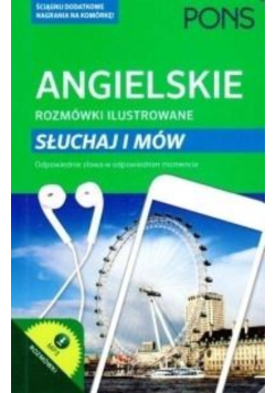 Rozmówki ilustrowane. Słuchaj i mów - angielski
