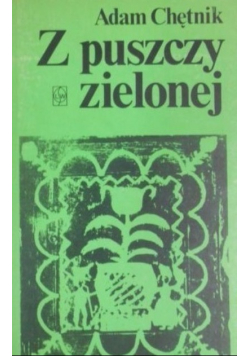 Z puszczy zielonej