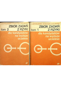 Zbiór zadań z fizyki Tom I i II