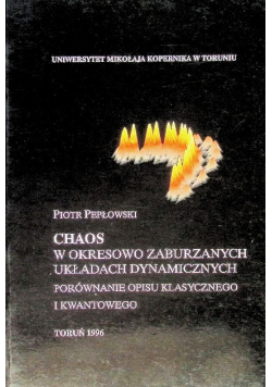 Chaos w okresowo zaburzonych układach dynamicznych