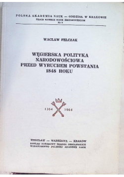 Węgierska polityka narodowościowa przed wybuchem powstania 1848 roku