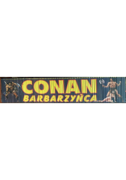 Conan Barbarzyńca Tom 1 do 75