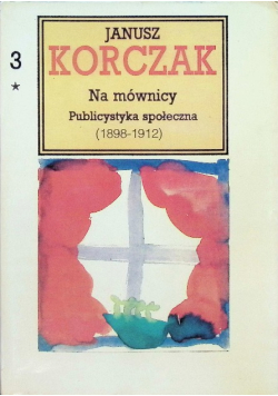 Na mównicy Publikacja społeczna Tom 3 Część 1