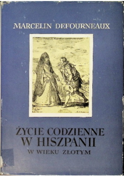 Życie codzienne w Hiszpanii w wieku złotym