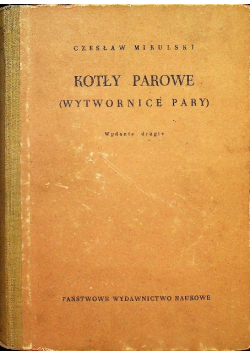 Kotły parowe wytwornice pary