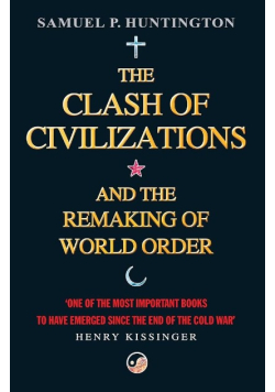 The clash of civilizations and the remarking of world order