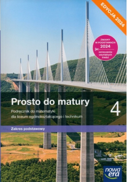 Nowa matematyka prosto do matury podręcznik klasa 4 liceum i technikum zakres podstawowy