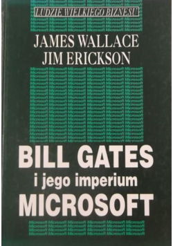 Bill Gates i jego imperium Microsoft