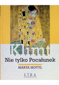Klimt nie tylko Pocałunek