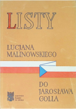 Listy Lucjana Malinowskiego do Jarosławia Golla