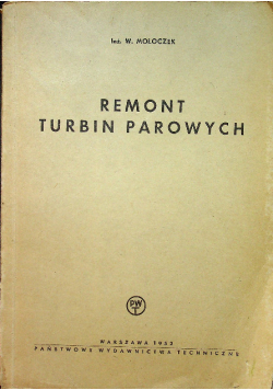 Remont turbin parowych